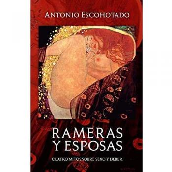 Rameras y Esposas: Cuatro mitos sobre sexo y deber