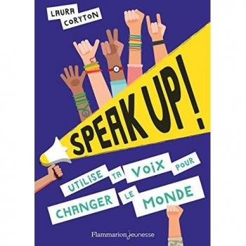 Speak up ! : Utilise ta voix pour changer le monde