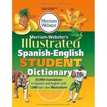 Merriam-Webster's Illustrated Spanish-English Student Dictionary
