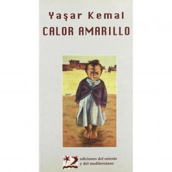 Calor amarillo: cuentos completos