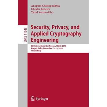 Security, Privacy, and Applied Cryptography Engineering: 8th International Conference, SPACE 2018, Kanpur, India, December 15-19, 2018, Proceedings