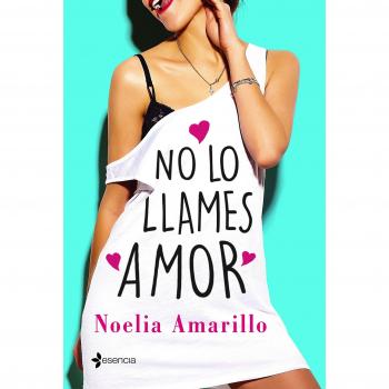No lo llames amor - Noelia Amarillo