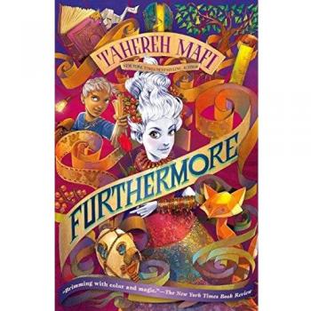 Furthermore: A Magical Adventure Novel by Tahereh Mafi