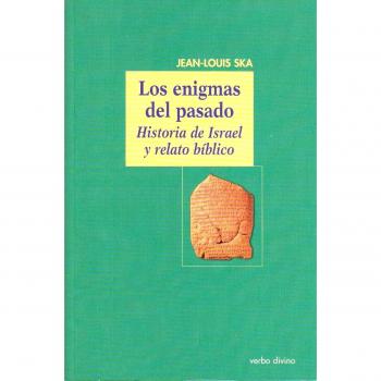 Enigmas Del Pasado, Los: Historia de Israel y relato bíblico