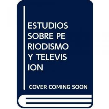 Estudios Sobre Periodismo Y Television