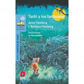 Tashi y los fantasmas - Fienberg, Anna/Fienberg , Barbara