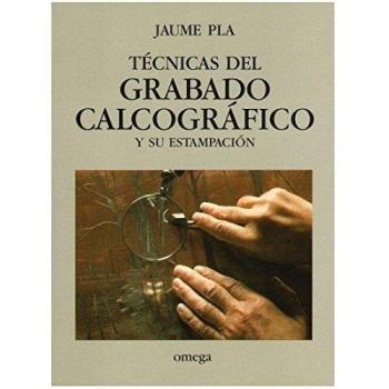 TECNICAS DEL GRABADO CALCOGRAFICO