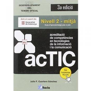 Certificacions ACTIC: Nivell 2 - Mitjà - Julio F. Cuartero Sánchez