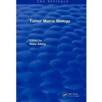Tumor Matrix Biology: Tumor Matrix Biology