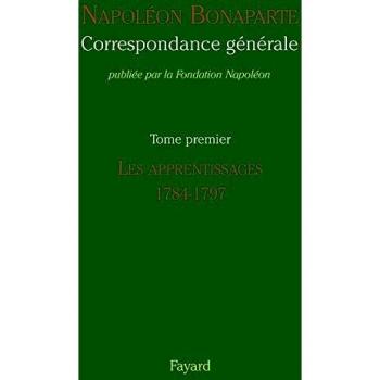 Correspondance générale: Tome 1, Les apprentissages 1784-1797
