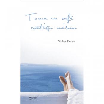 Toma un café contigo mismo - DRESSEL, WALTER