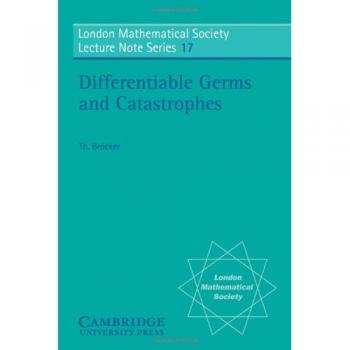 Gérmenes Diferenciables y Catástrofes - Serie de Notas de Conferencias de la Sociedad Matemática de Londres, Volumen 17 (Tapa Blanda)