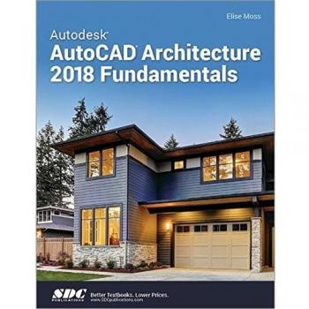 Autodesk AutoCAD Architecture 2018 Fundamentals