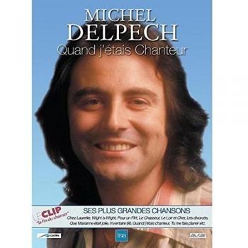 Michel Delpech : Quand j'étais chanteur [Francia] [DVD]