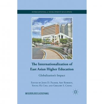 The Internationalization of East Asian Higher Education: Globalization's Impact