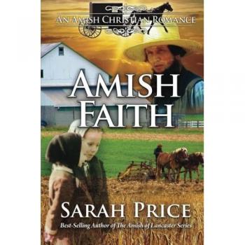 Amish Faith: An Amish Christian Romance