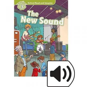 Oxford Read and Imagine 3. The New Sound MP3 Pack