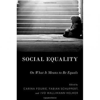 Social Equality: On What It Means to Be Equals
