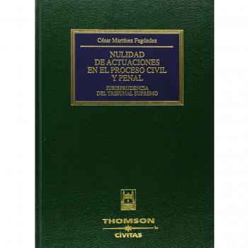 Nulidad de actuaciones en el proceso civil y penal - Jurisprudencia del Tribunal Supremo