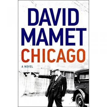 Chicago: A Novel: A Novel of Prohibition