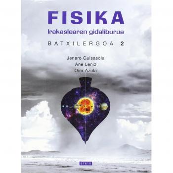Fisika Batxilergoa 2 - Gidaliburua - 9788497469760
