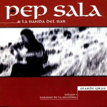Vol.1 / Mardi Gras - BANDA DEL BAR, LA PEP SALA
