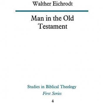 Hombre en el Antiguo Testamento (Estudio de Teología Bíblica)
