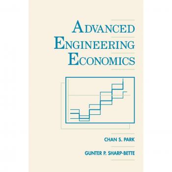 Advanced Engineering Economics by John Wiley & Sons, Inc. - Comprehensive Guide to Economic Analysis in Engineering