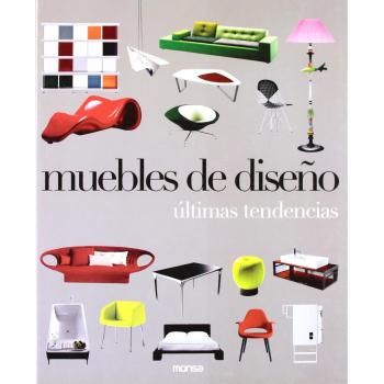 Muebles de diseño. Ultimas tendencias