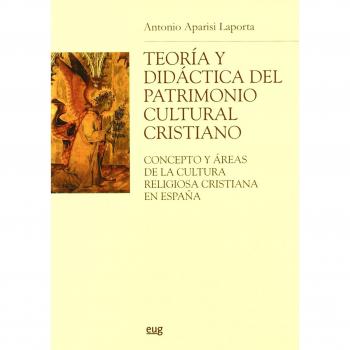 Teoría y didáctica del patrimonio cultural cristiano