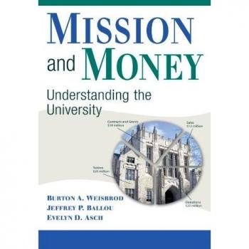 Mission and Money: Understanding the University