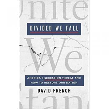 Divided We Fall: America's Secession Threat and How to Restore Our Nation