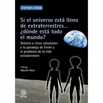 Si el universo está lleno de extraterrestres… ¿dónde está todo el mundo? - WEBB STEPHEN