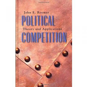 Political Competition: Theory and Applications
