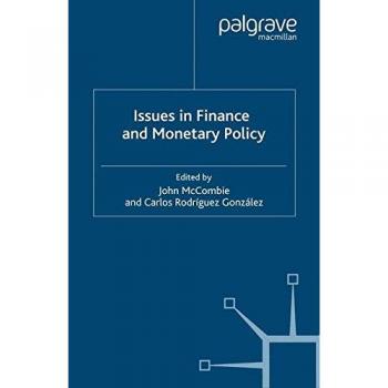 Issues in Finance and Monetary Policy