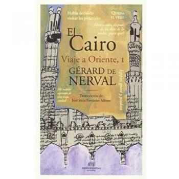 El Cairo. Viaje Al Oriente I: Viaje a Oriente I