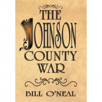 The Johnson County War: A Historical Account by Bill O'Neal