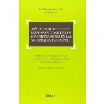 Régimen de deberes y responsabilidad de los administradores en las sociedades de