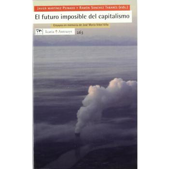 El Futuro Imposible Del Capitalismo