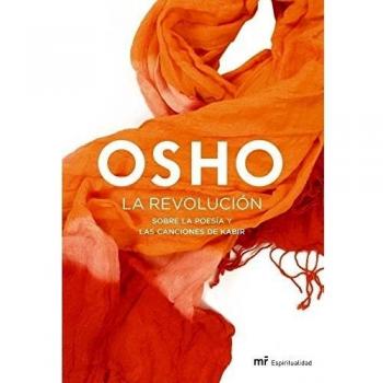 La revolución: Sobre la poesía y las canciones de Kabir