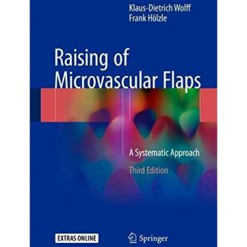 Raising of Microvascular Flaps: A Systematic Approach