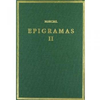 Epigramas. Vol. II. Libros 8-14