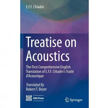 Treatise on Acoustics: The First Comprehensive English Translation of E.F.F. Chladni's Traité d'Acoustique