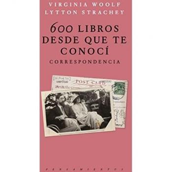 600 Libros desde que te conocí: Correspondencia - LYTTON STRACHEY / VIRGINIA WOOLF