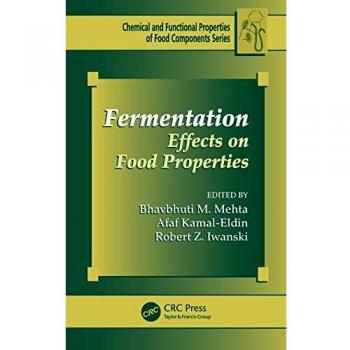 Fermentation effects on food properties chemical functional properties of food components