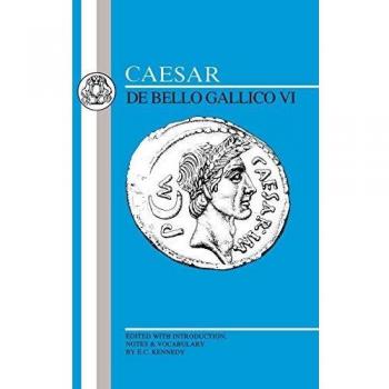Caesar: Gallic War: Bk.6