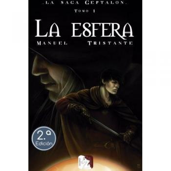 I - La Esfera: La saga Geptalon: Volume 1