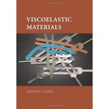 Materiales Viscoelásticos - Edición en Español de Roderic Lakes