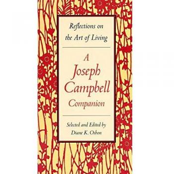 A Joseph Campbell Companion: Reflections on the Art of Living