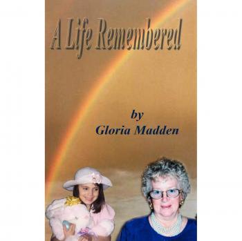 Biografía en tapa dura de Gloria M. Madden: Una Vida Recordada